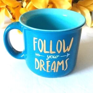 BOSTON WAREHOUSE FOLLOW YOUR DREAMS INSPIRATIONAL COFFEE MUG SIZE 16oz NWT